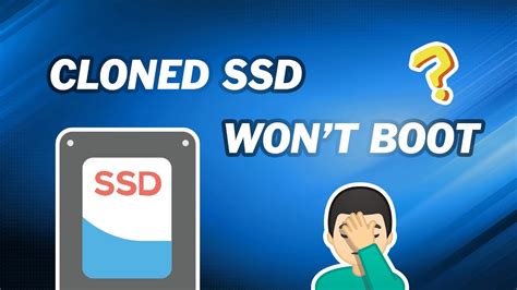 cloned ssd drive won't boot|ssd not booting after cloning.